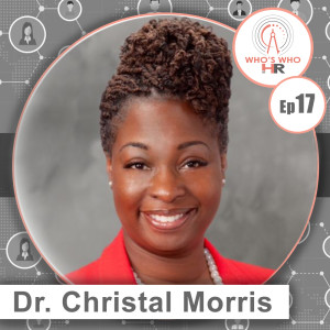 Dr. Christal Morris: The Human Capital Specialist