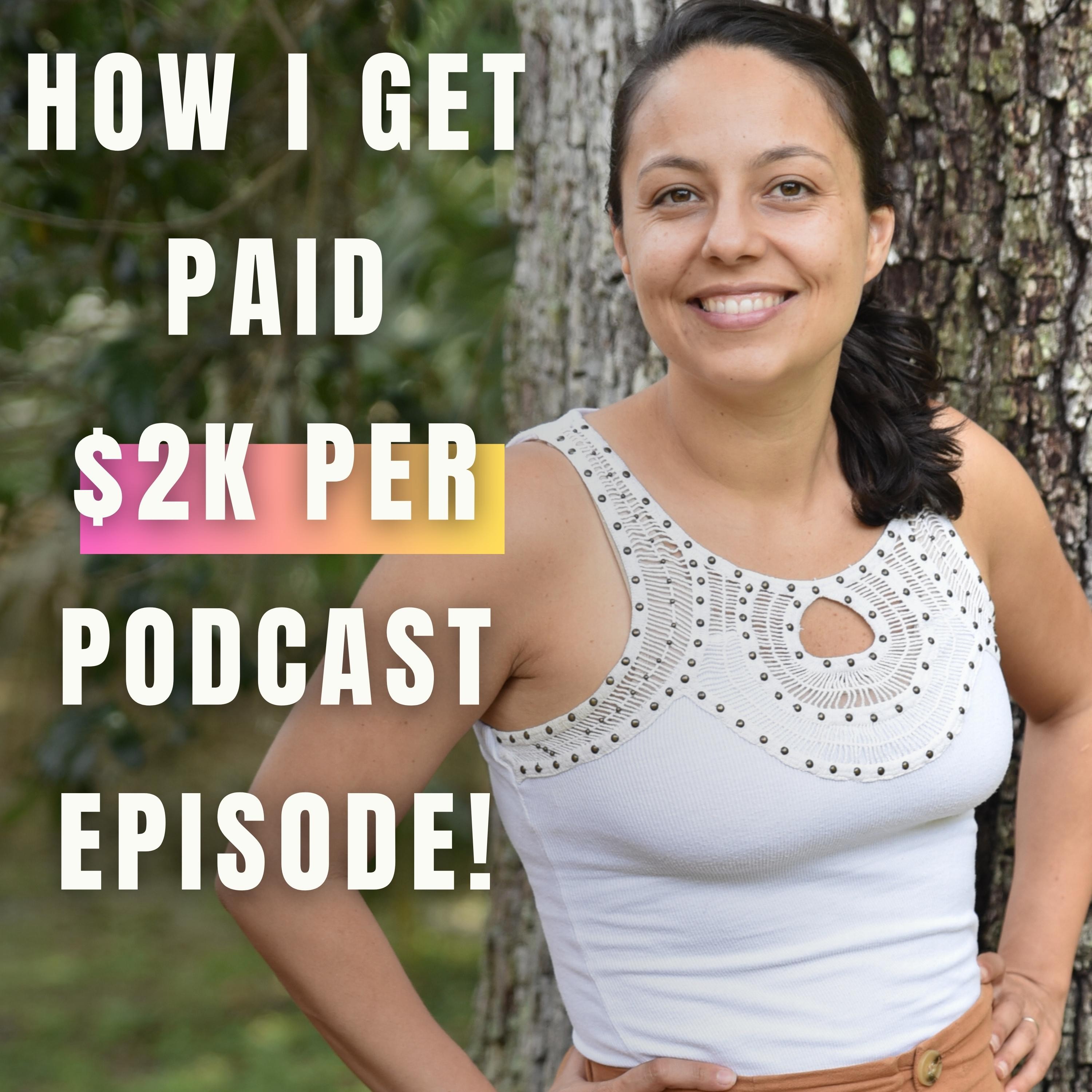 How I make $2,257 per podcast episode with this proven 3-step system (and how you can too!)