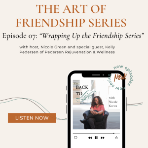 Wrapping Up The Art of Friendship Series