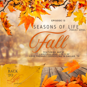 Seasons of Life Series - FALL: THE LETTING GO SEASON