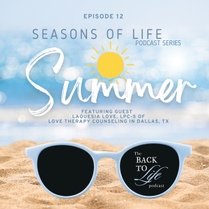 Seasons of Life Series - SUMMER: THE SEASON OF HARVEST