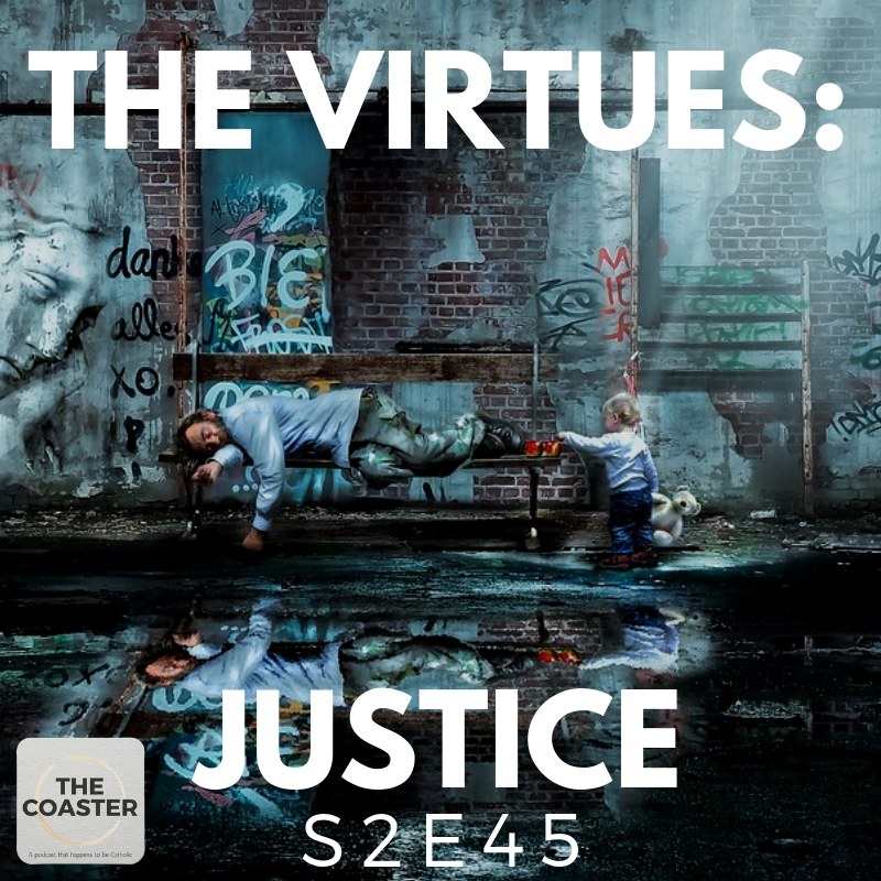 THE VIRTUES: JUSTICE - S2E45