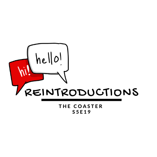 REINTRODUCTIONS - S5E19