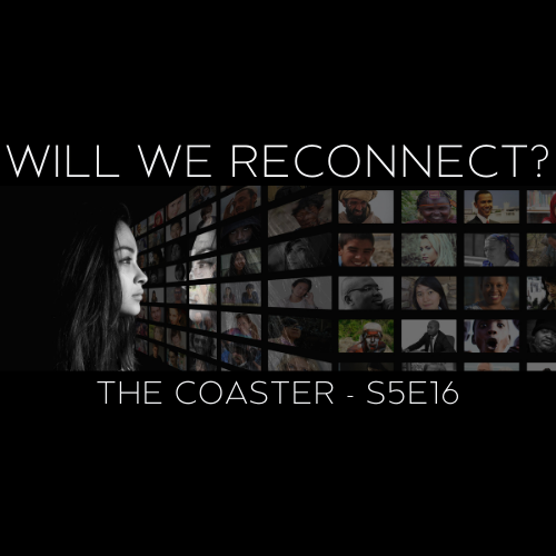 Will We Reconnect? - S5E16