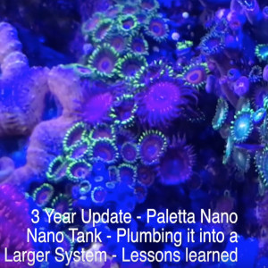 Plumbing a nano into your main reef system - lessons learned - Nano Reef Tank Plumbing