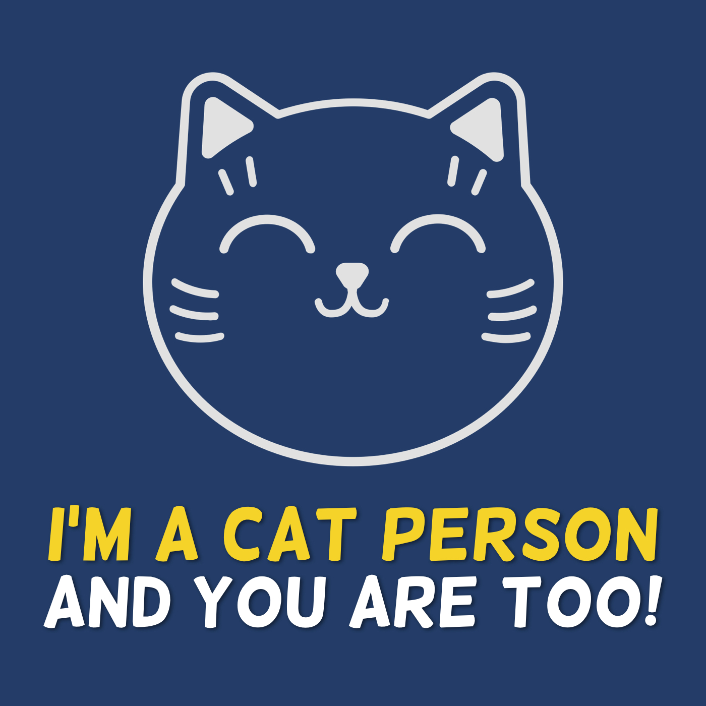 I'm a CAT Person and You Are Too!