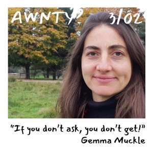 If you don’t ask, you don’t get - Gemma Muckle