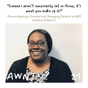 Careers aren’t necessarily set in stone, Monica Mwanje, Managing Director of MM Creative Solutions and Co-Founder of Diversity and Inclusion in Nuclear