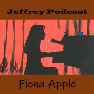 Jeffrey 1.7: Fiona Apple