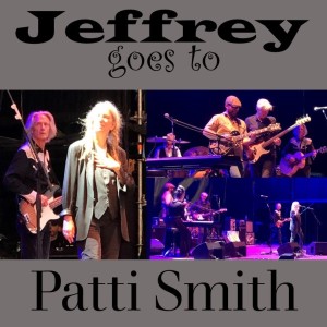 Jeffrey goes to Patti Smith