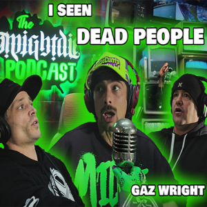 Gaz Wright - I Seen Dead People