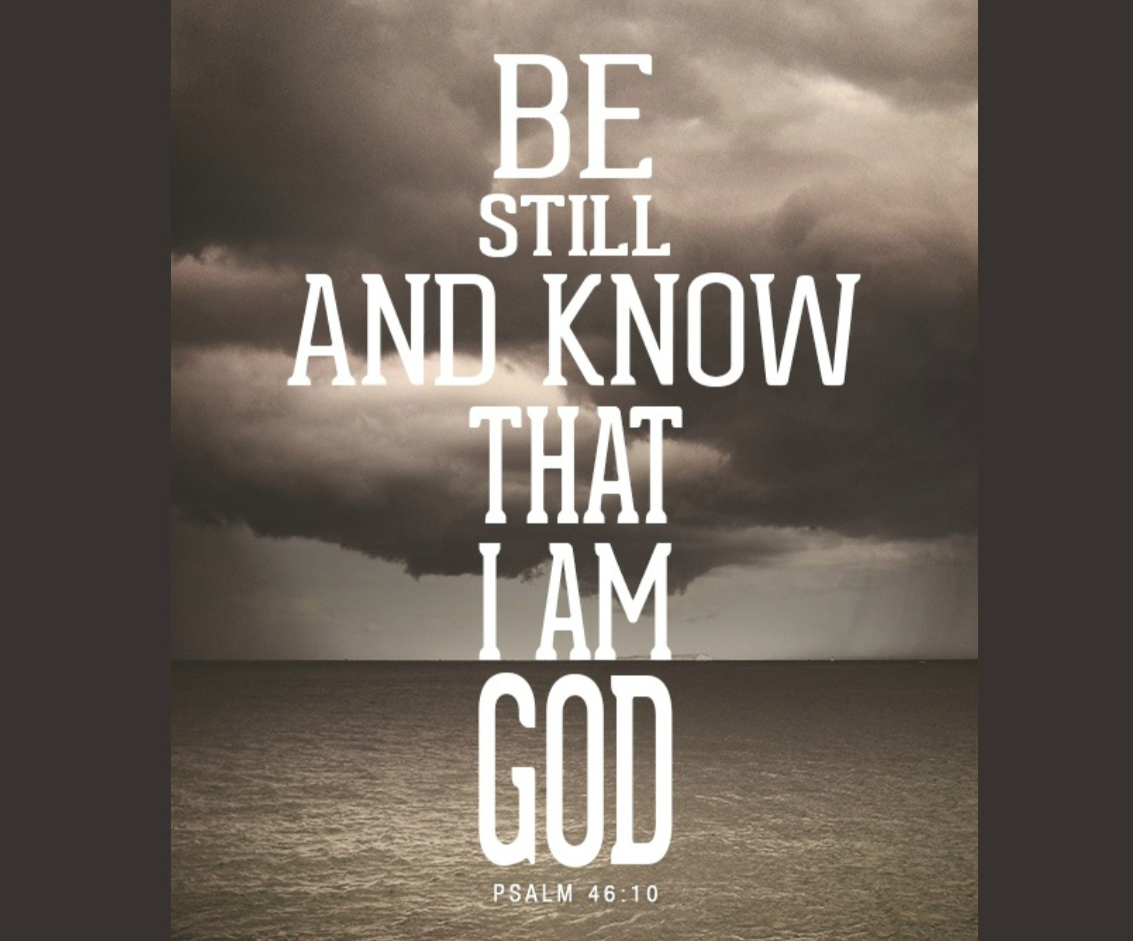 Be Still and Know That I Am God by Karyon Elsea