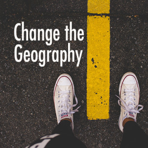 09-08-19 Change the Geography by Caleb Sturm