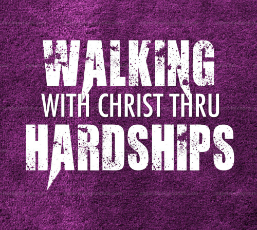 Walking with Christ Through Hardships by Damon Sturm