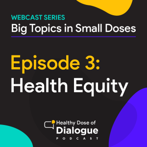 Bonus. Big Topics in Small Doses: Health Equity