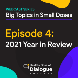 Bonus: Big Topics in Small Doses: 2021 Year in Review