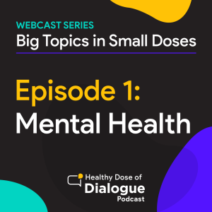 Bonus. Big Topics in Small Doses: Mental health