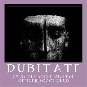 Chief Digital Officer (CDO) Club's David Mathison (Ep 8)