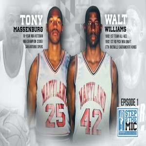 Step2TheMic Episode 1: DMV legends Walt Williams and Tony Massenburg