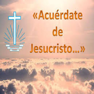 Acuerdate de Jesucristo