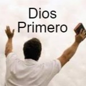 Dios Primero