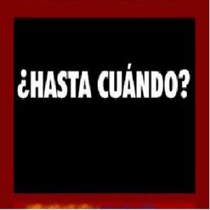 ¿Hasta cuando?