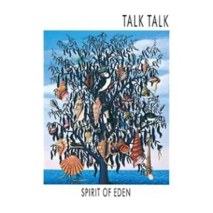 Deep Dive - Phill Brown on Talk Talk’s Spirt of Eden (1988)