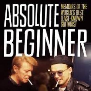 Book Club - Kevin Armstrong author of Absolute Beginner: Memoirs of the World’s Best Least-Known Guitarist