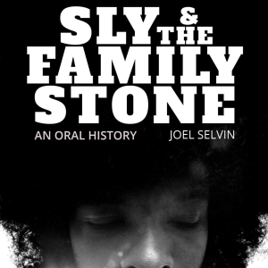 Book Club - Joel Selvin author of Sly & the Family Stone: An Oral History
