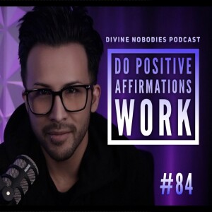 Do Positive Affirmations Work? + Eric Ajna