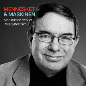(3/3) MENNESKET OG MASKINEN med Peter Øhrstrøm