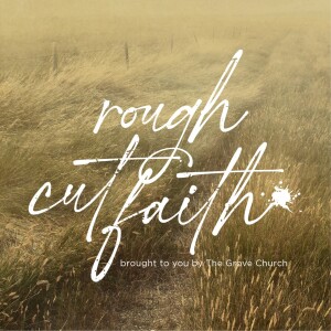 That's Not In The Bible - Ep. 15 | Rough Cut Faith