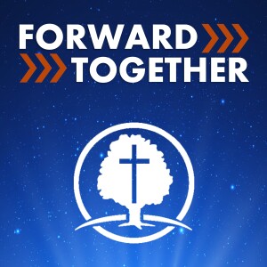 Forward Together - Episode 2