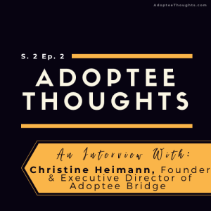 An Interview with Christine, Founder of Adoptee Bridge