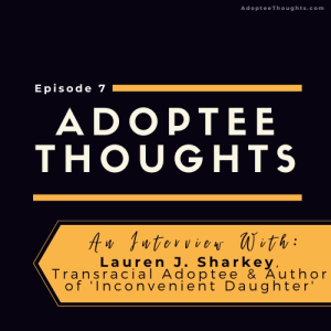 An Interview with Lauren Sharkey, adoptee & author of 'Inconvenient Daughter'