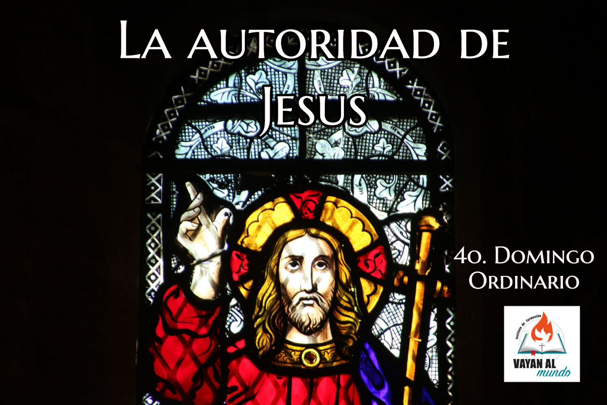 La Autoridad de Jesús-4o Domingo Ordinario