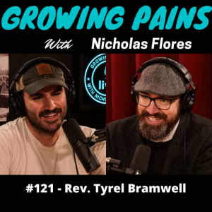 #121 - Rev. Tyrel Bramwell