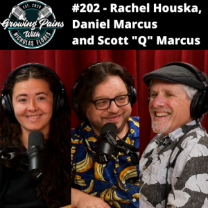 #202 - Rachel Houska, Daniel Marcus and Scott "Q" Marcus