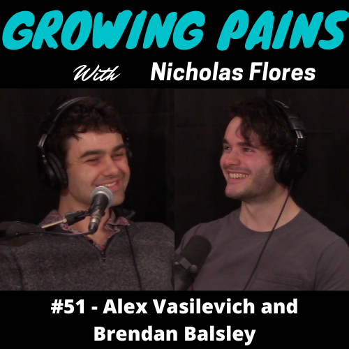 Growing Pains with Nicholas Flores