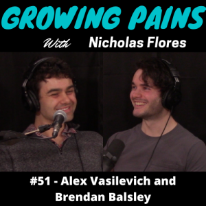 #51 - Alex Vasilevich and Brendan Balsley