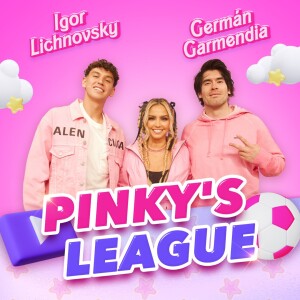 🚨 German Garmendia e Igor Lichnovsky en Pinky Promise T. 6 - EP. 17