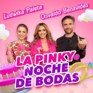 🚨 Ludwika Paleta y Osvaldo Benavides en Pinky Promise T. 6 - EP. 22