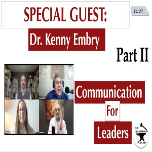 LEADERSHIP AND COMMUNICATION PART II [EPISODE 147]