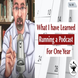 WHAT I LEARNED FROM A YEAR OF PODCASTING [EPISODE 165]