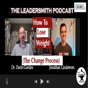 THESE ARE THIS THINGS YOU NEED TO DO TO LOSE WEIGHT (THE CHANGE PROCESS ILLUMINATED) [EPISODE 184]