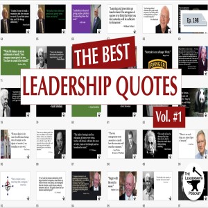 BEST LEADERSHIP QUOTES, VOLUME 1 [EPISODE 198]