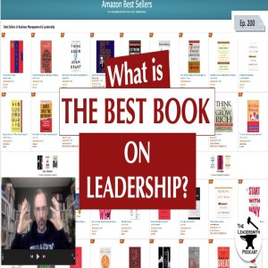 WHAT IS THE BEST BOOK ON LEADERSHIP? [EPISODE 200]