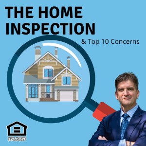 Understanding The Home Inspection - 10 Top Concerns