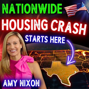 Worst Housing Market in the 21st. Century with Amy Nixon - Real Estate Crash