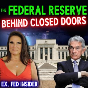 Money, Power, and Wall Street; THE FEDERAL RESERVE